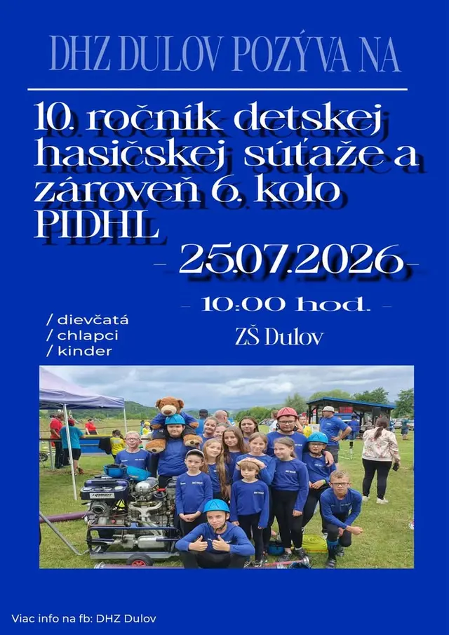 10. Ročník detskej hasičskej súťaže a 6.kolo PIDHL