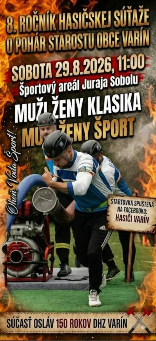 8. ROČNÍK HASIČSKEJ SÚŤAŽE O POHÁR STAROSTU OBCE VARÍN