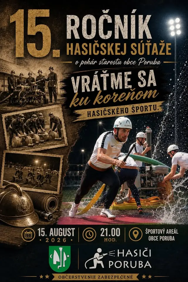 NOČNÁ HASIČSKÁ SÚŤAŽ - 15. ročník súťaže o pohár starostu obce Poruba