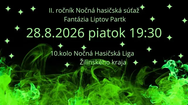 🏆 II. ročník Nočná hasičská súťaž Fantázia Liptov Park 🏆